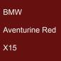 Preview: BMW, Aventurine Red, X15.